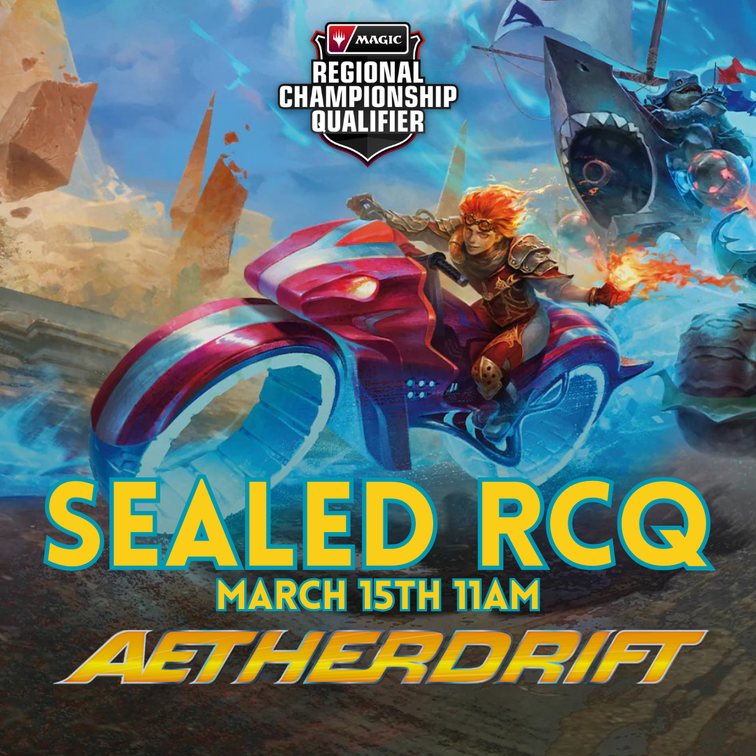 (03/15) Aetherdrift Sealed RCQ 11AM